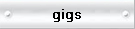 gig list